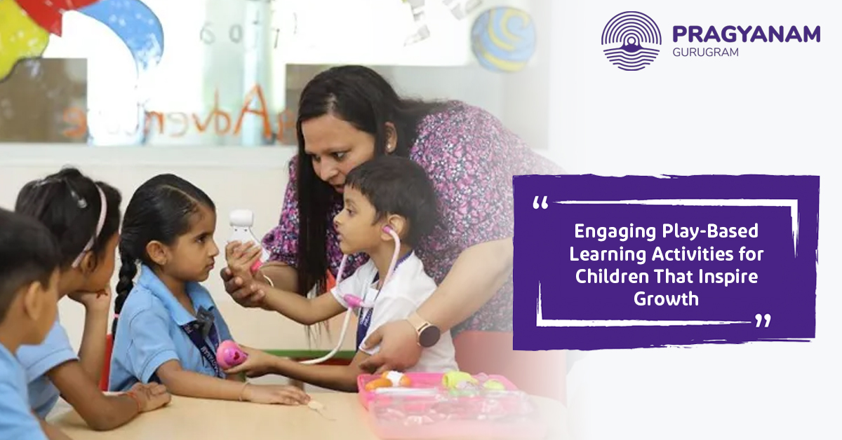 Engaging Play-Based Learning Activities for Children That Inspire Growth