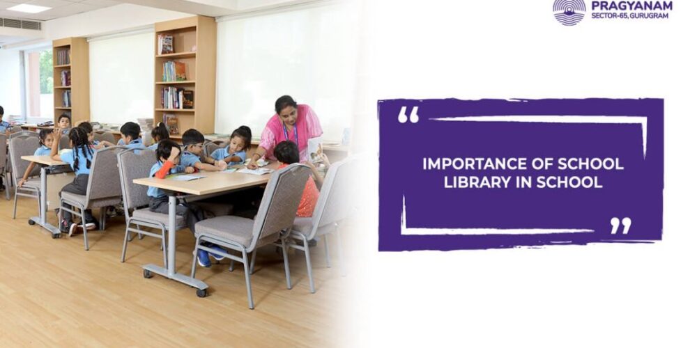 Importance Of School Library For Students Best Cbse School In Gurgaon