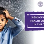 Signs of Mental Health Concerns in Children